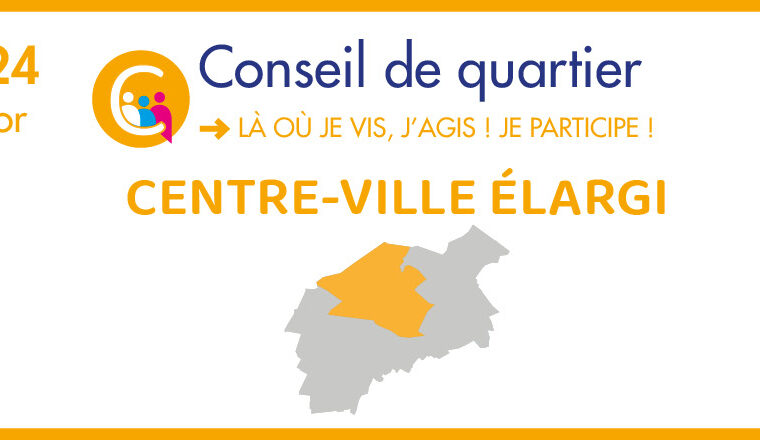 Conseil de quartier – Centre-ville élargi