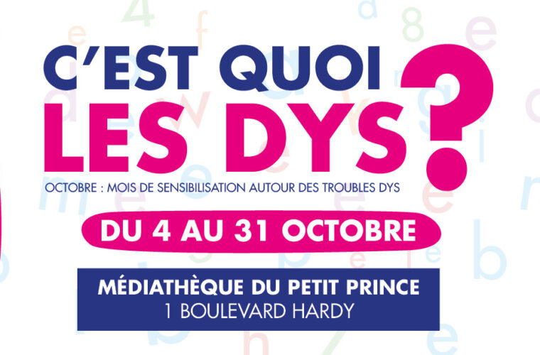 C’est quoi les dys ?