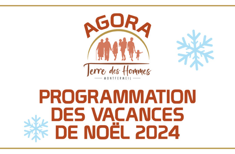 Agora : vacances de Noël